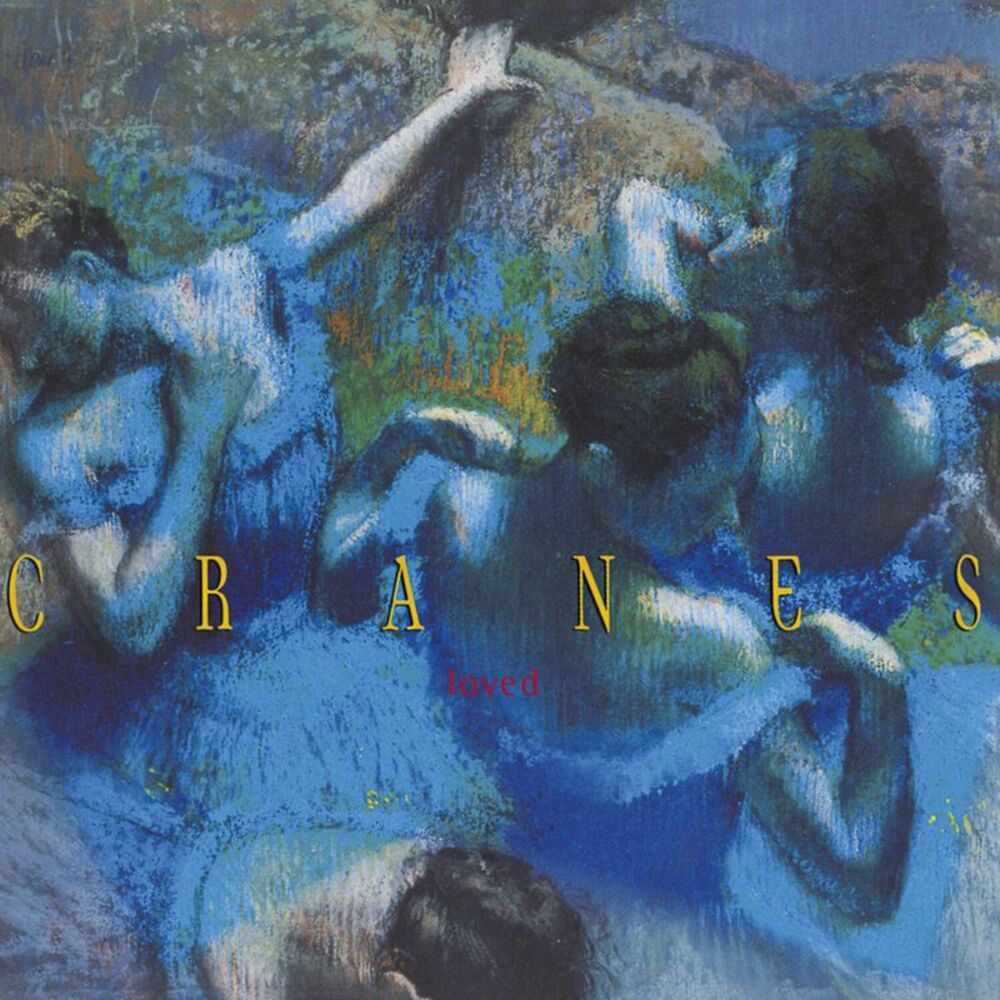 Cranes - Loved  CD
